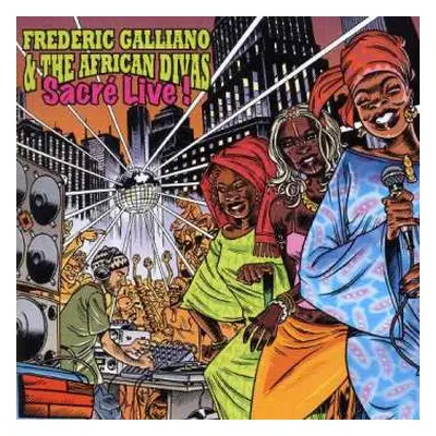 CD Frederic Galliano And The African Divas: Sacré Live !