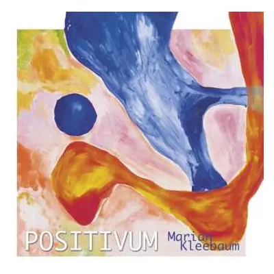 CD Marian Kleebaum: Positivum