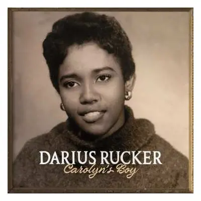 LP Darius Rucker: Carolyn's Boy