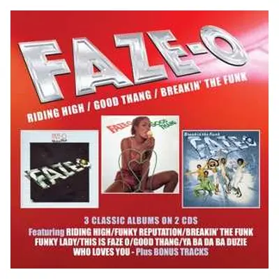 2CD Faze-O: Riding High / Good Thang / Breakin' The Funk