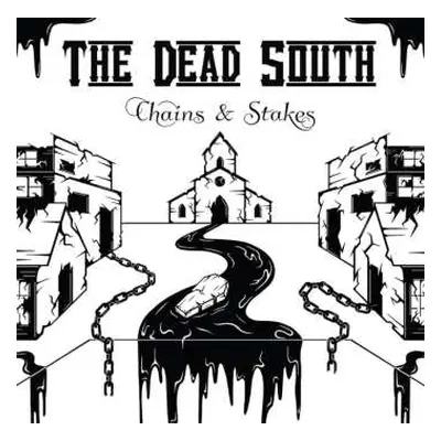 LP The Dead South: Chains & Stakes Ltd.