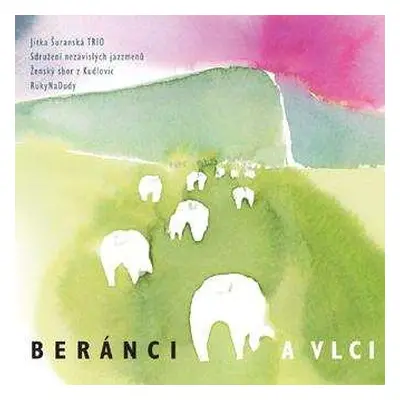 CD Jitka Šuranská Trio: Beránci a Vlci