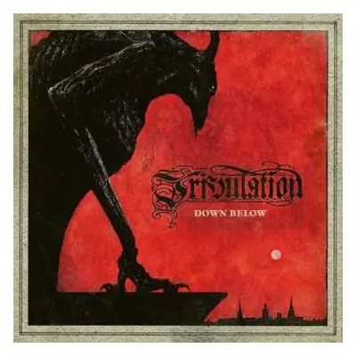 CD Tribulation: Down Below