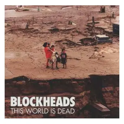 CD Blockheads: This World Is Dead