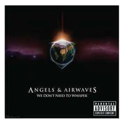 CD Angels & Airwaves: We Don't Need To Whisper