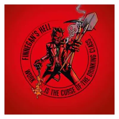 CD Finnegan's Hell: Work Is The Curse Of The Drinking Class DIGI