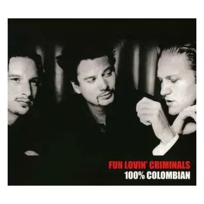 CD Fun Lovin' Criminals: 100% Colombian