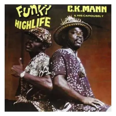 LP C.K. Mann & His Carousel 7: Funky Highlife