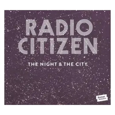 LP Radio Citizen: The Night & The City - The Remixes