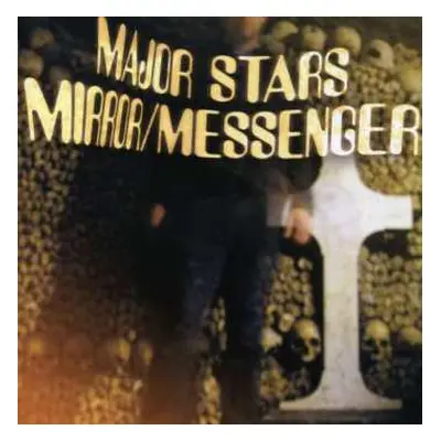 CD Major Stars: Mirror/Messenger