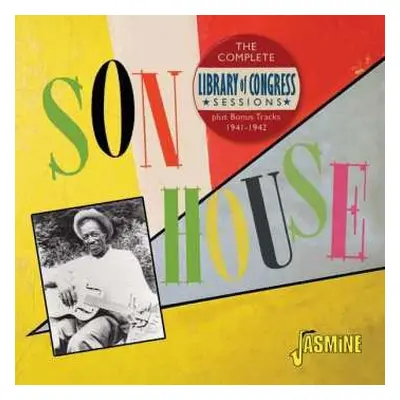 CD Son House: The Complete Library Of Congress Sessions Plus Bonus Tracks, 1941-1942