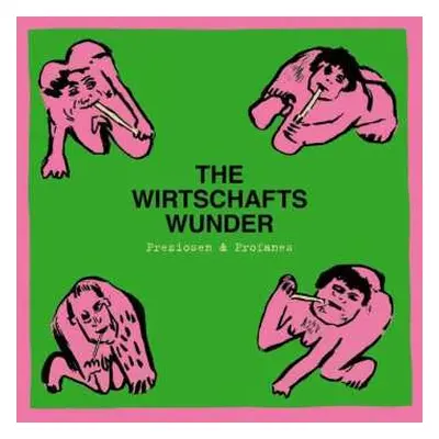 LP The Wirtschaftswunder: Preziosen & Profanes