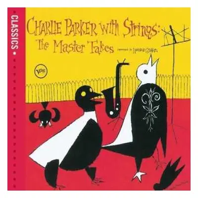 CD Charlie Parker With Strings: Charlie Parker With Strings: The Master Takes