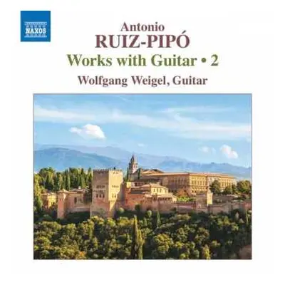 CD Antonio Ruiz Pipó: Works With Guitar • 2