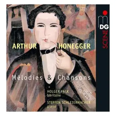 CD Arthur Honegger: Melodies & Chansons