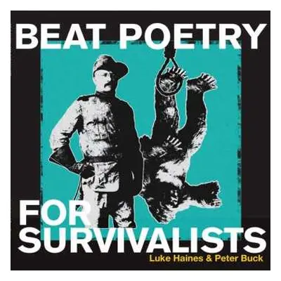 LP Luke Haines: Beat Poetry For Survivalists LTD