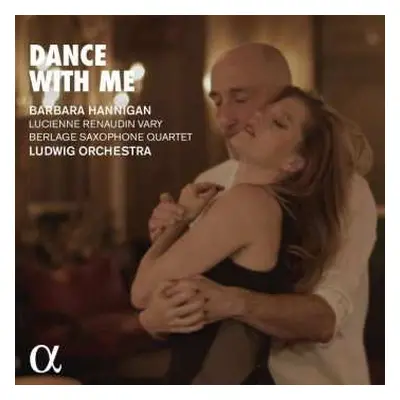 CD Barbara Hannigan: Dance With Me