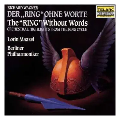 CD Berliner Philharmoniker: Der „Ring“ Ohne Worte · The “Ring” Without Words