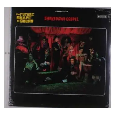 LP The Future Shape Of Sound: Shakedown Gospel