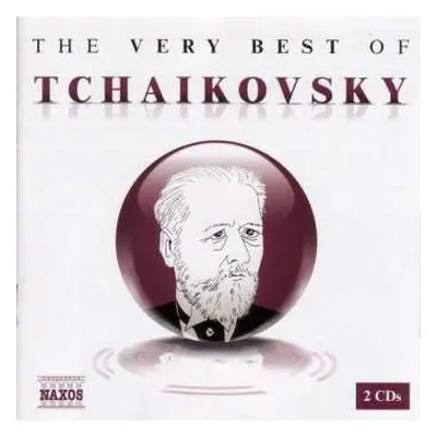 2CD Pyotr Ilyich Tchaikovsky: The Very Best Of Tchaikovsky