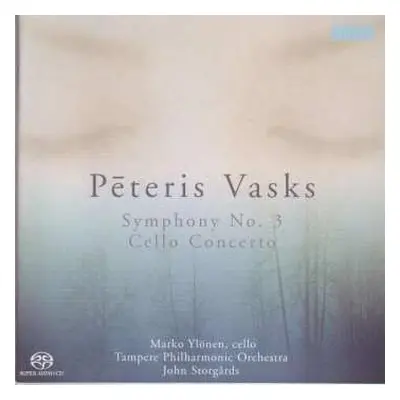 SACD Pēteris Vasks: Symphony No. 3 - Cello Concerto