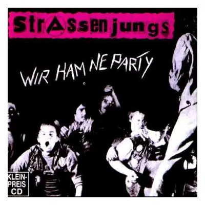 CD Strassenjungs: Wir Ham Ne Party