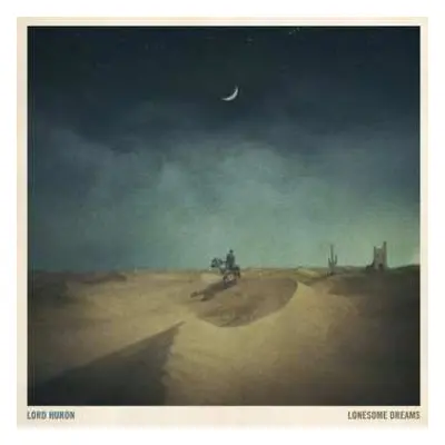 LP Lord Huron: Lonesome Dreams LTD | CLR