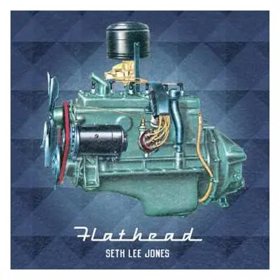 CD Seth Lee Jones: Flathead