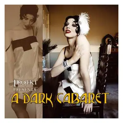 CD Various: Projekt Presents: A Dark Cabaret