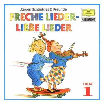 CD Various: Freche Lieder, Liebe Lieder Folge 1