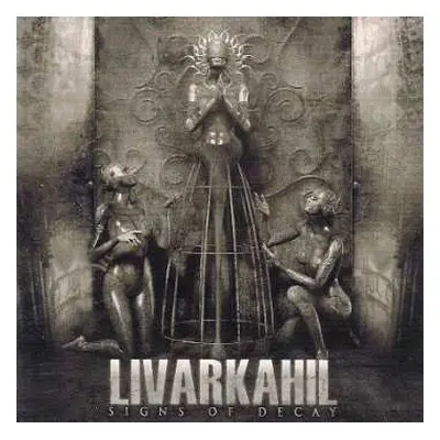 CD Livarkahil: Signs Of Decay