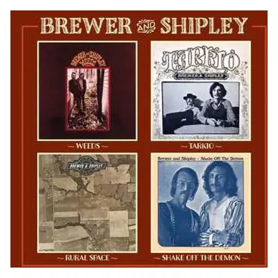 2CD Brewer And Shipley: Weeds / Tarkio / Shake Off The Demon / Rural Space