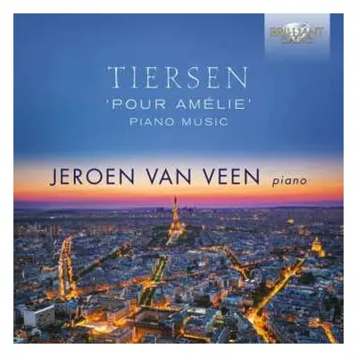 2CD Jeroen van Veen: 'Pour Amélie' Piano Music