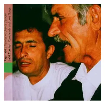 CD Various: Albanie: Pays Labë - Plaintes Et Chants D'Amour = Albania: Labë Country - Complaints