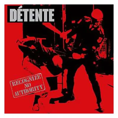 CD Détente: Recognize No Authority