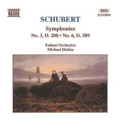 CD Franz Schubert: Symphonies No. 3, D. 200 • No. 6, D. 589