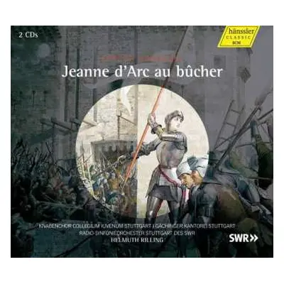 2CD Arthur Honegger: Jeanne D'Arc Au Bûcher