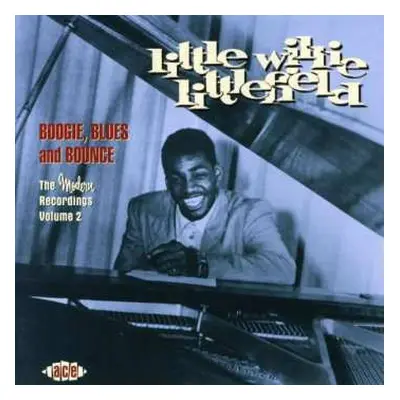 CD Little Willie Littlefield: Boogie, Blues And Bounce (The Modern Recordings Volume 2)