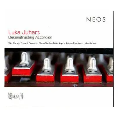 CD Luka Juhart: Deconstructing Accordion