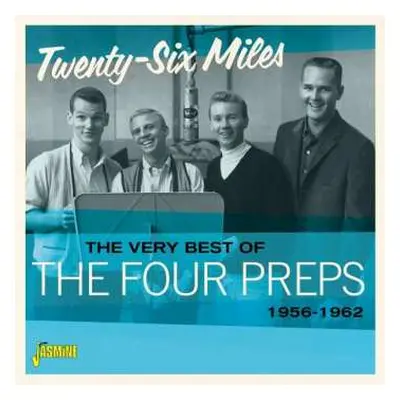 CD The Four Preps: The Very Best Of The Four Preps - Twenty-Six Miles, 1956-1962