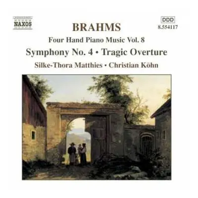 CD Johannes Brahms: Four Hand Piano Music Vol. 8 - Symphony No. 4, Tragic Overture