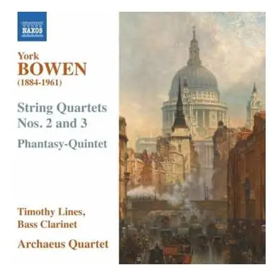 CD York Bowen: String Quartets Nos. 2 And 3 ; Phantasy-Quintet