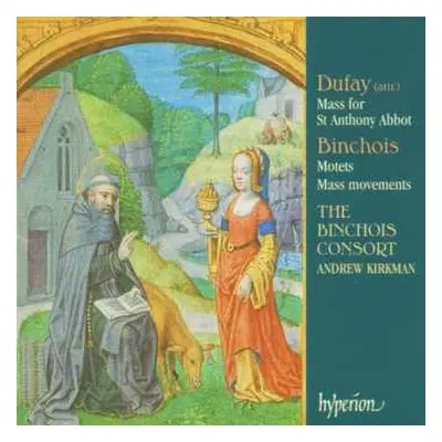 CD Guillaume Dufay: Mass For St. Anthony Abbot / Motets / Mass Movements