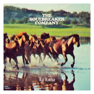 CD The Soulbreaker Company: La Lucha