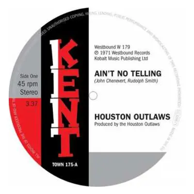 SP Houston Outlaws: Ain't No Telling / It's Not Fun Being Alone