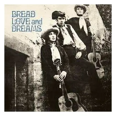 LP Bread Love And Dreams: Bread Love And Dreams