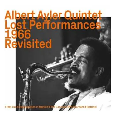 CD Albert Ayler Quintet: Lost Performances 1966 Revisited