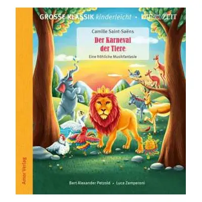 CD Various: Große Klassik Kinderleicht - Camille Saint-saens: Der Karneval Der Tiere, Eine Fröhl