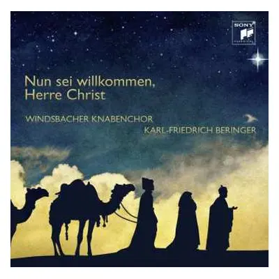 CD Windsbacher Knabenchor: Nun Sei Willkommen, Herre Christ