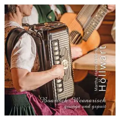 CD Duo Höllwart: Boarisch-weanarisch Gsunga Und Gspuit